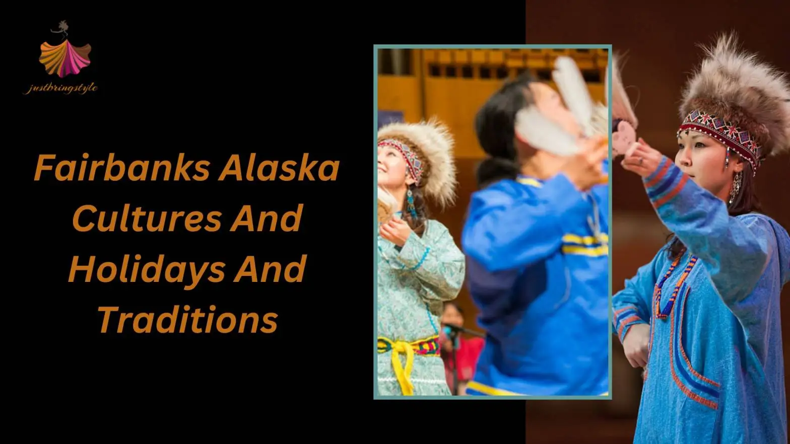 Fairbanks Alaska Cultures And Holidays And Traditions​